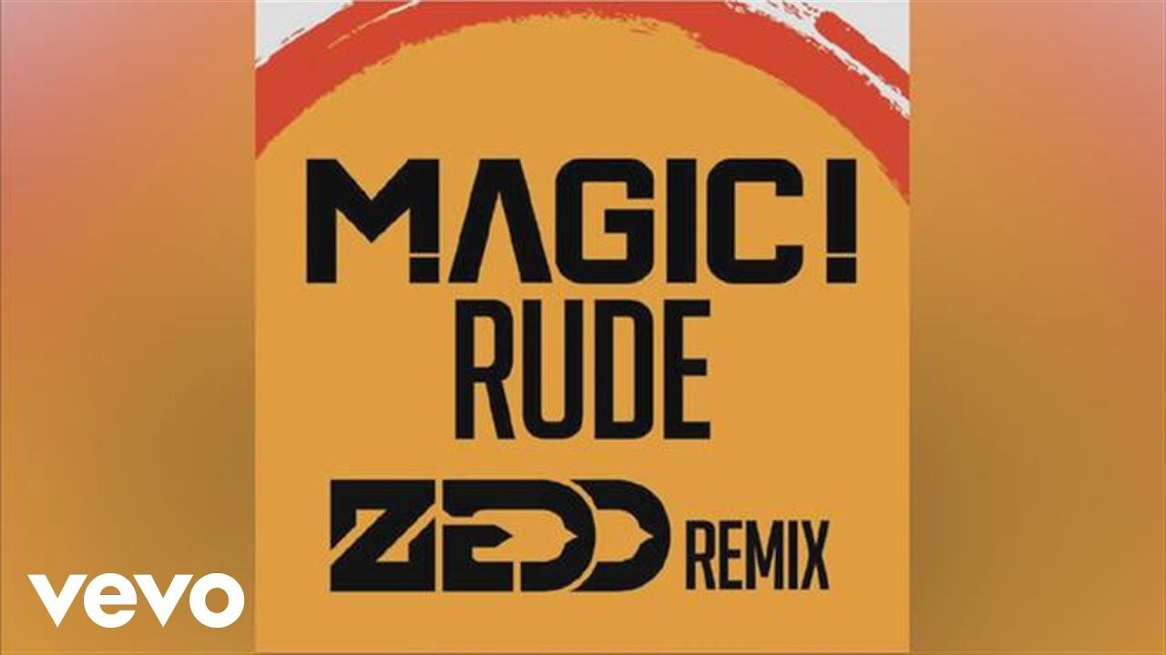 MAGIC! – Rude (Zedd Remix)