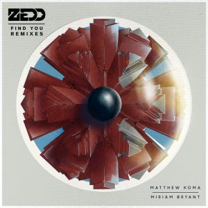 Zedd | Find You (Remixes)