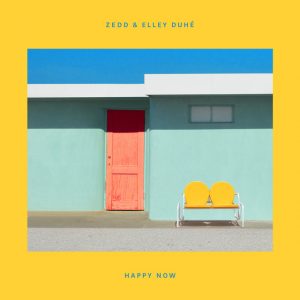 Zedd & Elley Duhe | Happy Now