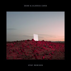Zedd & Alessia Cara | Stay (Remixes)
