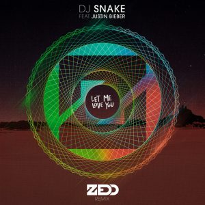 DJ Snake Feat Justin Bieber | Let Me Love You (Zedd Remix)