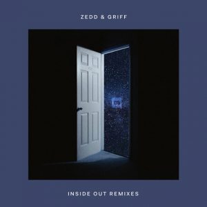 Zedd | Inside Out (feat. Griff) [Remixes]